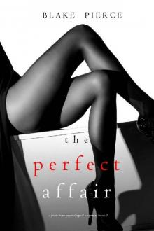 The Perfect Affair (A Jessie Hunt Psychological Suspense Thriller—Book Seven) Read online