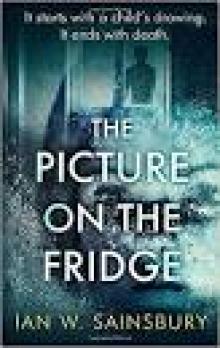 The Picture On The Fridge: The debut psychological thriller with the twist of the year Read online