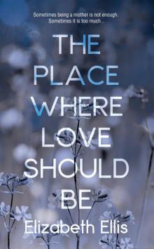 The Place Where Love Should Be