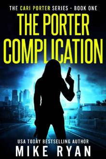 The Porter Complication (Cari Porter Series Book 1)