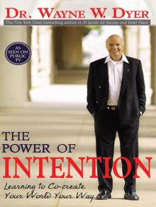 The Power of Intention Read online