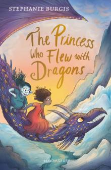 The Princess Who Flew with Dragons Read online