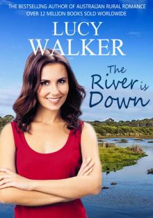 The River is Down: (An Australian Outback Romance) Read online