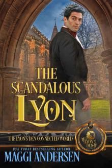 The Scandalous Lyon: The Lyon's Den Read online