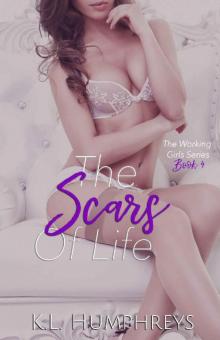 The Scars Of Life (The Working Girls Book 4) Read online