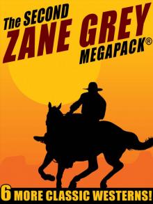 The Second Zane Grey MEGAPACK&#174;