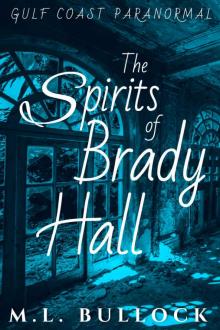 The Spirits of Brady Hall Read online