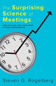 The Surprising Science of Meetings Read online
