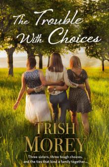 The Trouble With Choices Read online