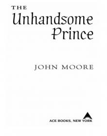 The Unhandsome Prince Read online