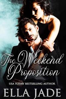 The Weekend Proposition Read online