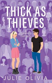 Thick As Thieves: A Romantic Comedy Read online