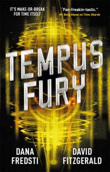 Time Shards--Tempus Fury Read online