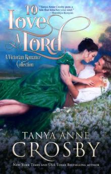 To Love a Lord: A Victorian Romance Collection Read online