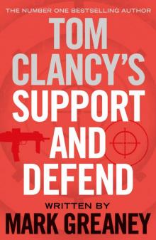 Tom Clancy Support and Defend Read online