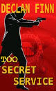 Too Secret Service: Part One Read online