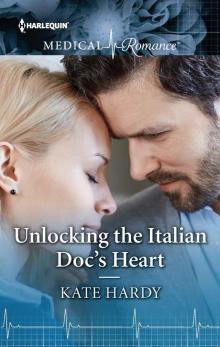Unlocking the Italian Doc's Heart Read online