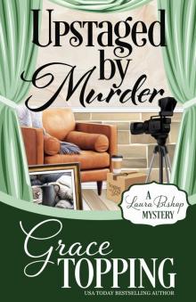 Upstaged by Murder Read online