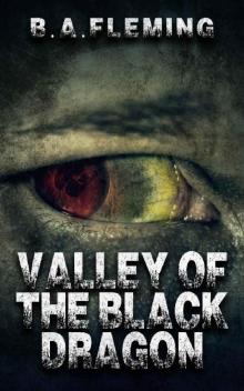 Valley of the Black Dragon Read online