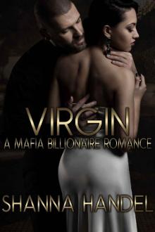 Virgin: A Mafia Billionaire Romance Read online