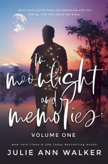 Volume One: In Moonlight and Memories, #1 Read online