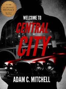 Welcome To Central City Read online