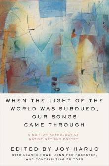 When the Light of the World Was Subdued, Our Songs Came Through Read online