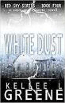 White Dust - A Post-Apocalyptic Novel (The Red Sky Series Book 4) Read online