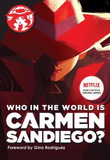 Who in the World Is Carmen Sandiego?