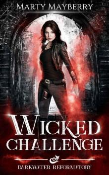 Wicked Challenge (Darkwater Reformatory Book 2) Read online