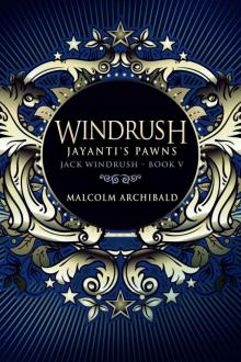Windrush- Jayanti's Pawns Read online