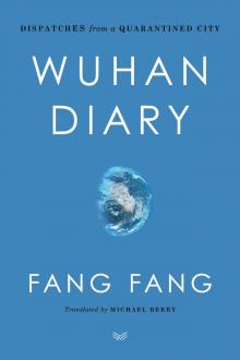 Wuhan Diary Read online