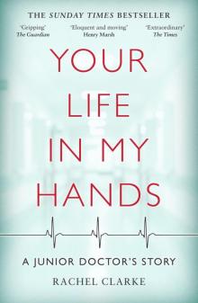 Your Life In My Hands--a Junior Doctor's Story Read online