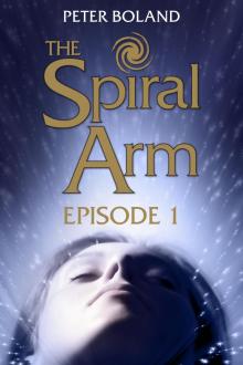 The Spiral Arm (episode 1, season 1) Read online