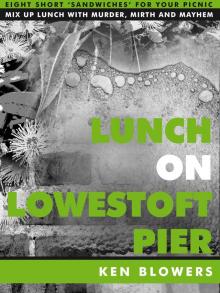 Lunch On Lowestoft Pier Read online