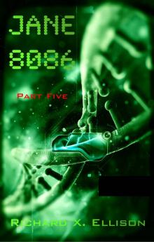 Jane 8086 Part Five Read online