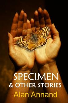Specimen &amp; Other Stories Read online
