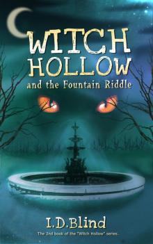 Witch Hollow and the Fountain Riddle (Book 2) Read online