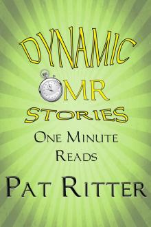 Dynamic - One Minute Read - OMR - Stories