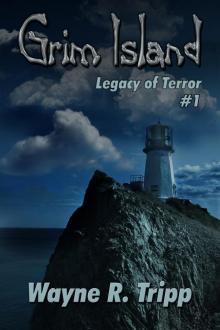 Grim Island(Book 1)(Legacy of Terror Series) Read online