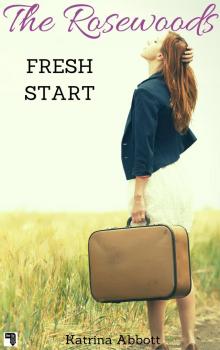 Fresh Start - The Rosewoods Series prequel Read online