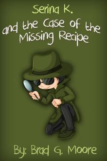 Serina K. and the Case of the Missing Recipe Read online