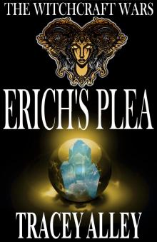 Erich's Plea: Book One of the Witchcraft Wars