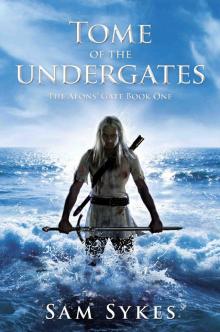 Tome of the Undergates Read online
