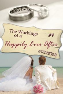 Workings of a Happily Ever After, The Read online