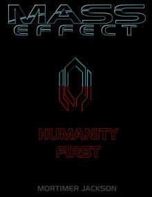 Mass Effect: Humanity First Read online