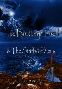 The Brothers Tuerl &amp; The Staffs of Zeus Read online
