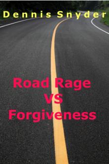 Road Rage vs. Forgiveness Read online