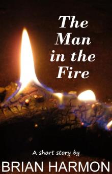 The Man in the Fire Read online