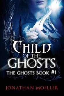 Child of the Ghosts Read online